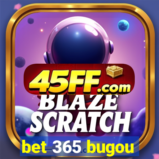 bet 365 bugou